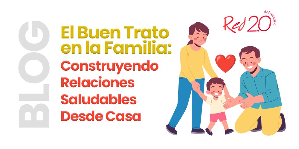 El Buen Trato en la Familia Construyendo Relaciones Saludables Desde Casa.jpg